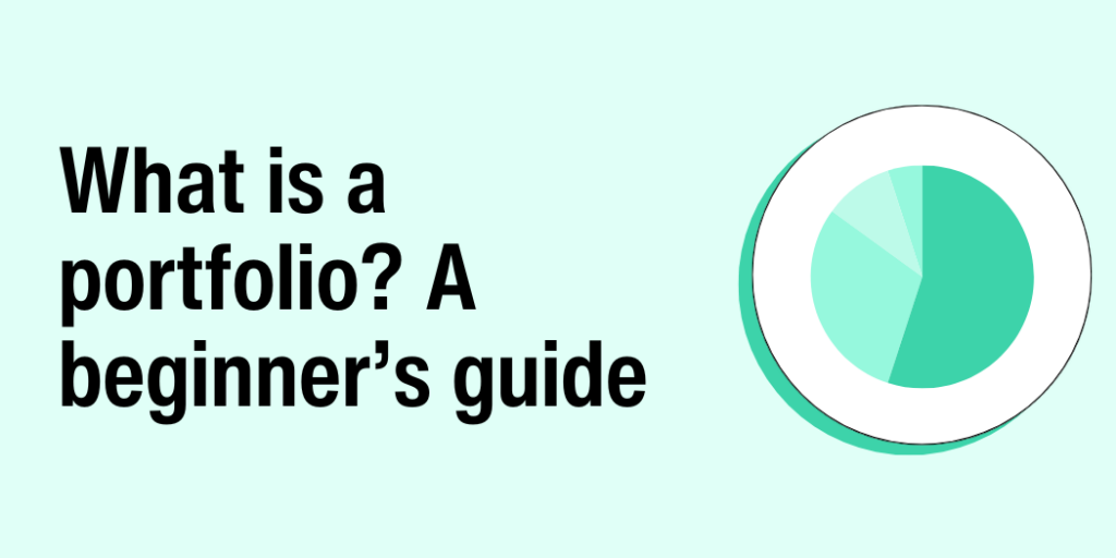 What is a portfolio? A beginners guide - Raiz Invest